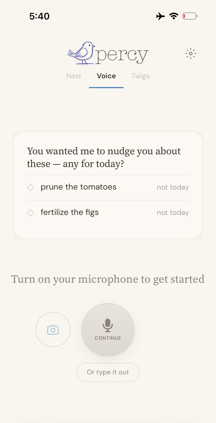 A card on Percy's Voice screen: You wanted me to nudge you about these, any for today? listing prune the tomatoes and fertilize the figs, each with a not today option