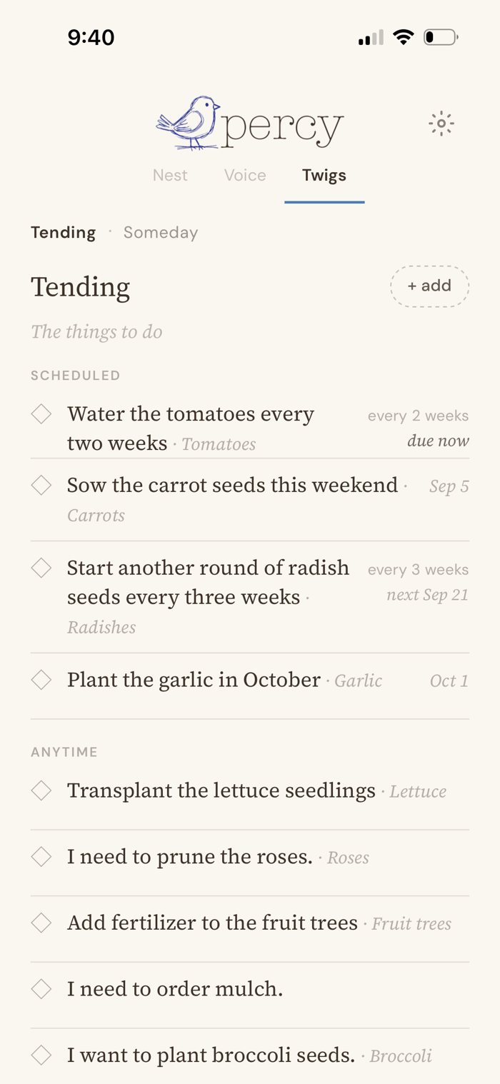 The Tending list in Percy's Twigs tab: scheduled items like watering the tomatoes every two weeks and radish seeds every three weeks, plus anytime items like pruning the roses and ordering mulch